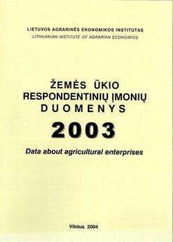 Žemės ūkio respondentinių įmonių duomenys 2003