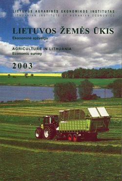 Lietuvos žemės ūkis. Ekonominė apžvalga 2003