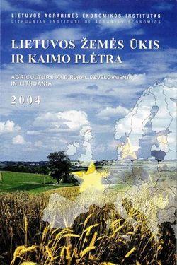 Lietuvos žemės ūkis ir kaimo plėtra 2004