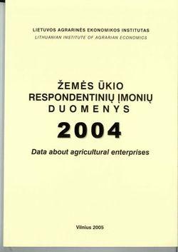 Žemės ūkio respondentinių įmonių duomenys 2004